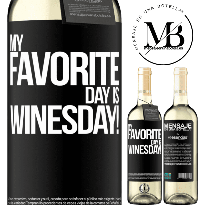 «My favorite day is winesday!» WHITEエディション