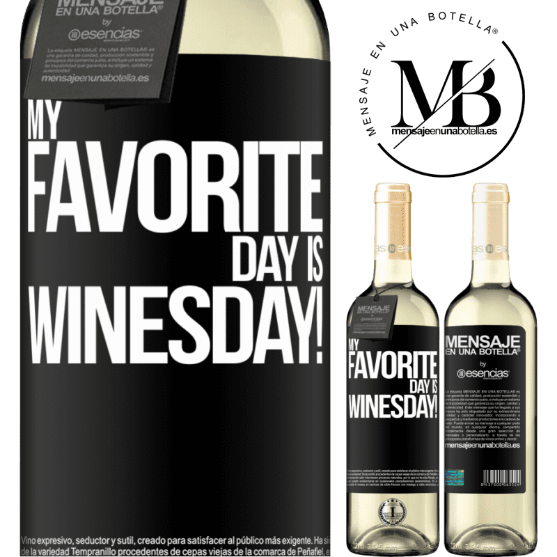 «My favorite day is winesday!» Издание WHITE