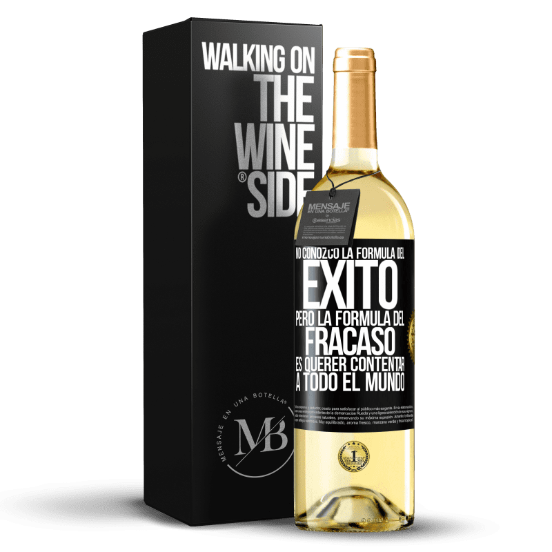 29,95 € Envío gratis | Vino Blanco Edición WHITE No conozco la fórmula del éxito, pero la fórmula del fracaso es querer contentar a todo el mundo Etiqueta Negra. Etiqueta personalizable Vino joven Cosecha 2024 Verdejo