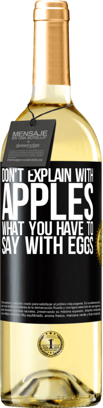 29,95 € 免费送货 | 白葡萄酒 WHITE版 不要用苹果解释你要用鸡蛋怎么说 黑标. 可自定义的标签 青年酒 收成 2023 Verdejo