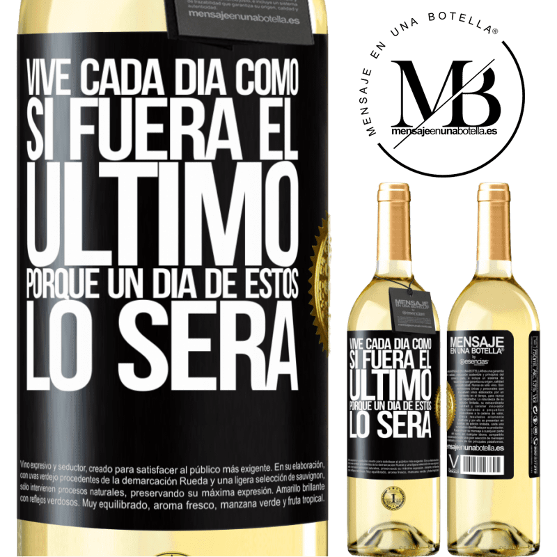 29,95 € Envío gratis | Vino Blanco Edición WHITE Vive cada día como si fuera el último, porque un día de estos lo será Etiqueta Negra. Etiqueta personalizable Vino joven Cosecha 2025 Verdejo