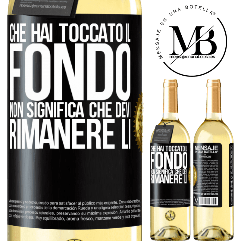 29,95 € Spedizione Gratuita | Vino bianco Edizione WHITE Che hai toccato il fondo non significa che devi rimanere lì Etichetta Nera. Etichetta personalizzabile Vino giovane Raccogliere 2023 Verdejo