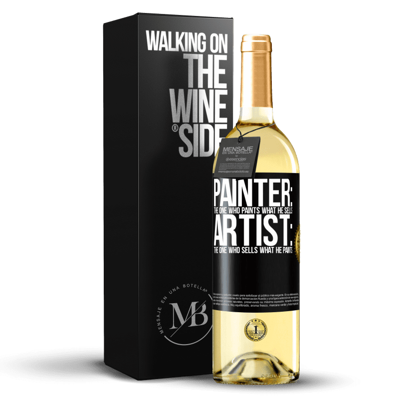 29,95 € Free Shipping | White Wine WHITE Edition Painter: the one who paints what he sells. Artist: the one who sells what he paints Black Label. Customizable label Young wine Harvest 2023 Verdejo