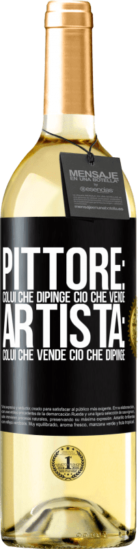 29,95 € | Vino bianco Edizione WHITE Pittore: colui che dipinge ciò che vende. Artista: colui che vende ciò che dipinge Etichetta Nera. Etichetta personalizzabile Vino giovane Raccogliere 2024 Verdejo