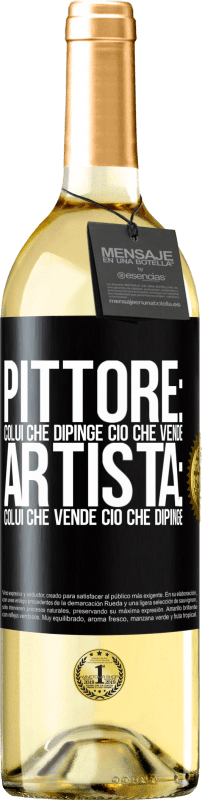 29,95 € | Vino bianco Edizione WHITE Pittore: colui che dipinge ciò che vende. Artista: colui che vende ciò che dipinge Etichetta Nera. Etichetta personalizzabile Vino giovane Raccogliere 2025 Verdejo
