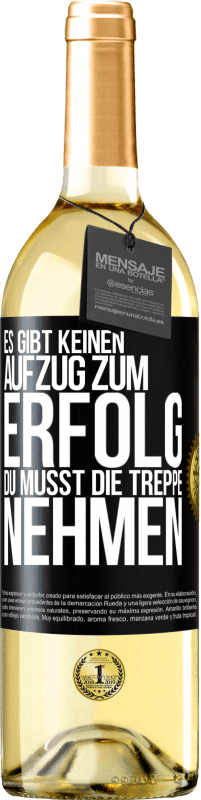 29,95 € Kostenloser Versand | Weißwein WHITE Ausgabe Es gibt keinen Aufzug zum Erfolg. Du musst die Treppe nehmen Schwarzes Etikett. Anpassbares Etikett Junger Wein Ernte 2025 Verdejo