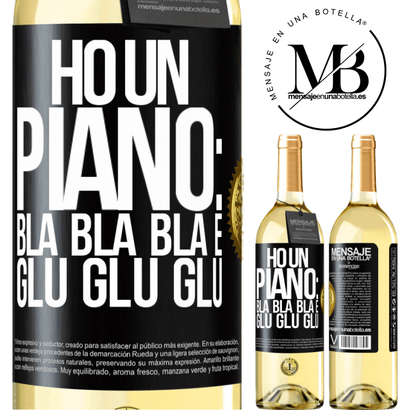 29,95 € Spedizione Gratuita | Vino bianco Edizione WHITE Ho un piano: Bla Bla Bla e Glu Glu Glu Etichetta Nera. Etichetta personalizzabile Vino giovane Raccogliere 2024 Verdejo