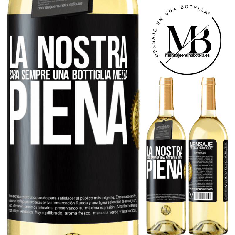 29,95 € Spedizione Gratuita | Vino bianco Edizione WHITE La nostra sarà sempre una bottiglia mezza piena Etichetta Nera. Etichetta personalizzabile Vino giovane Raccogliere 2023 Verdejo