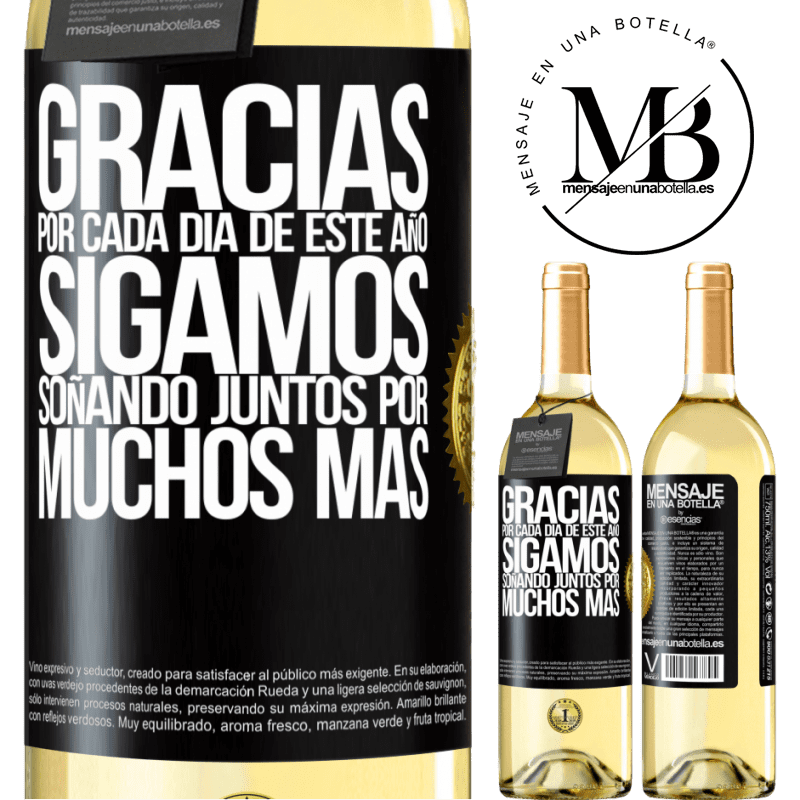 29,95 € Envío gratis | Vino Blanco Edición WHITE Gracias por cada día de este año. Sigamos soñando juntos muchos más Etiqueta Negra. Etiqueta personalizable Vino joven Cosecha 2023 Verdejo