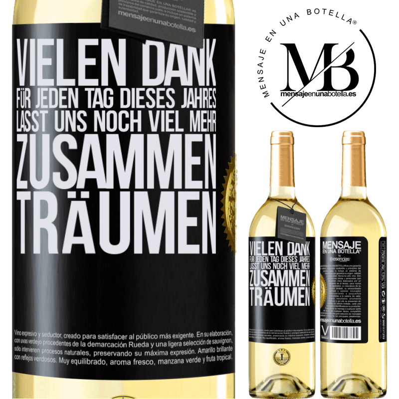 29,95 € Kostenloser Versand | Weißwein WHITE Ausgabe Vielen Dank für jeden Tag dieses Jahres. Auf dass wir noch lange zusammen träumen Schwarzes Etikett. Anpassbares Etikett Junger Wein Ernte 2025 Verdejo