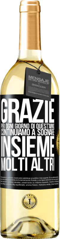 29,95 € | Vino bianco Edizione WHITE Grazie per ogni giorno di quest'anno. Continuiamo a sognare insieme molti altri Etichetta Nera. Etichetta personalizzabile Vino giovane Raccogliere 2025 Verdejo