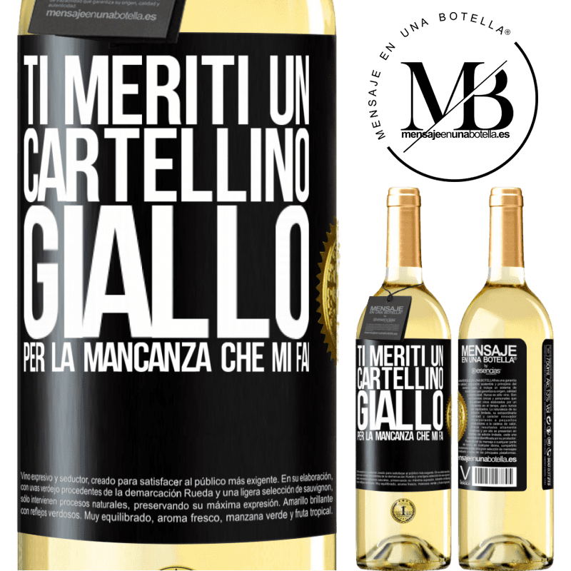 29,95 € Spedizione Gratuita | Vino bianco Edizione WHITE Ti meriti un cartellino giallo per la mancanza che mi fai Etichetta Nera. Etichetta personalizzabile Vino giovane Raccogliere 2023 Verdejo