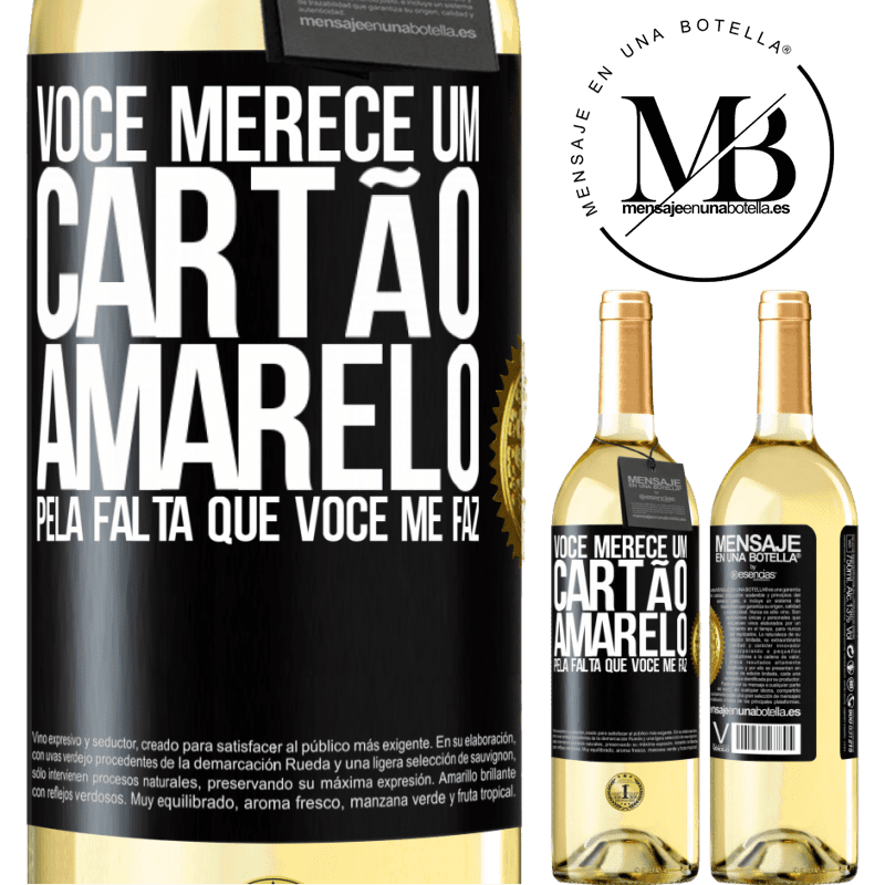 29,95 € Envio grátis | Vinho branco Edição WHITE Você merece um cartão amarelo pela falta que você me faz Etiqueta Preta. Etiqueta personalizável Vinho jovem Colheita 2025 Verdejo