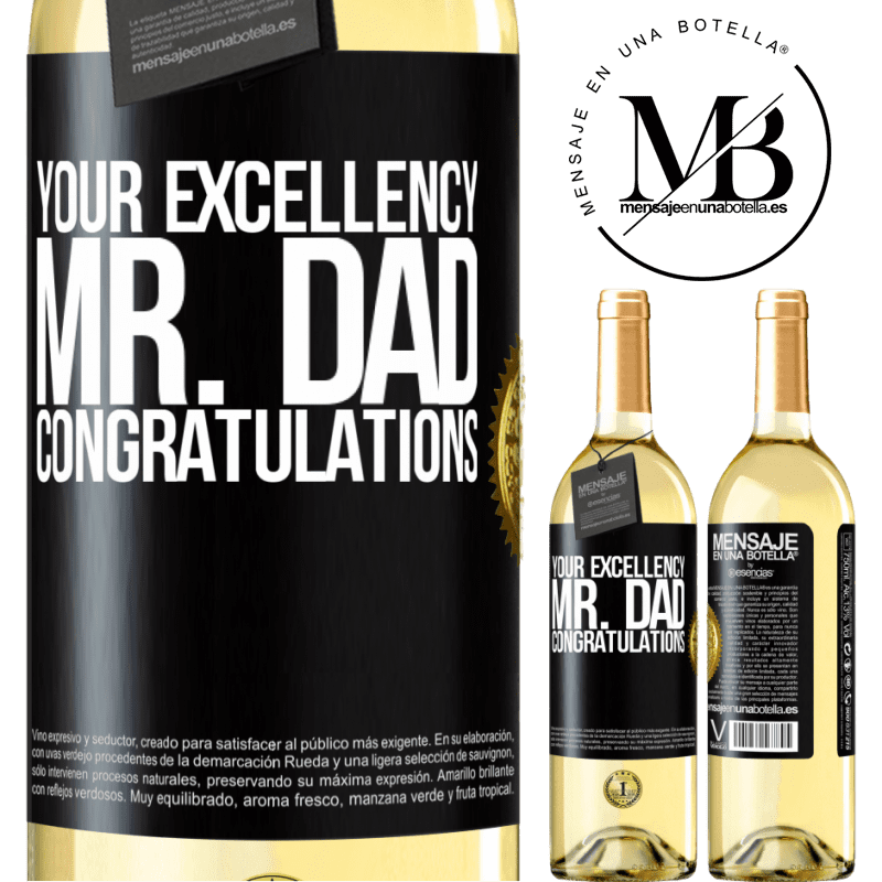29,95 € Free Shipping | White Wine WHITE Edition Your Excellency Mr. Dad. Congratulations Black Label. Customizable label Young wine Harvest 2022 Verdejo