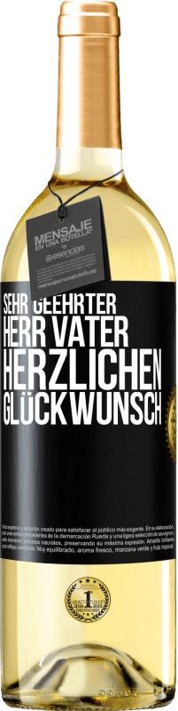 29,95 € | Weißwein WHITE Ausgabe Sehr geehrter Herr Vater. Herzlichen Glückwunsch Schwarzes Etikett. Anpassbares Etikett Junger Wein Ernte 2024 Verdejo