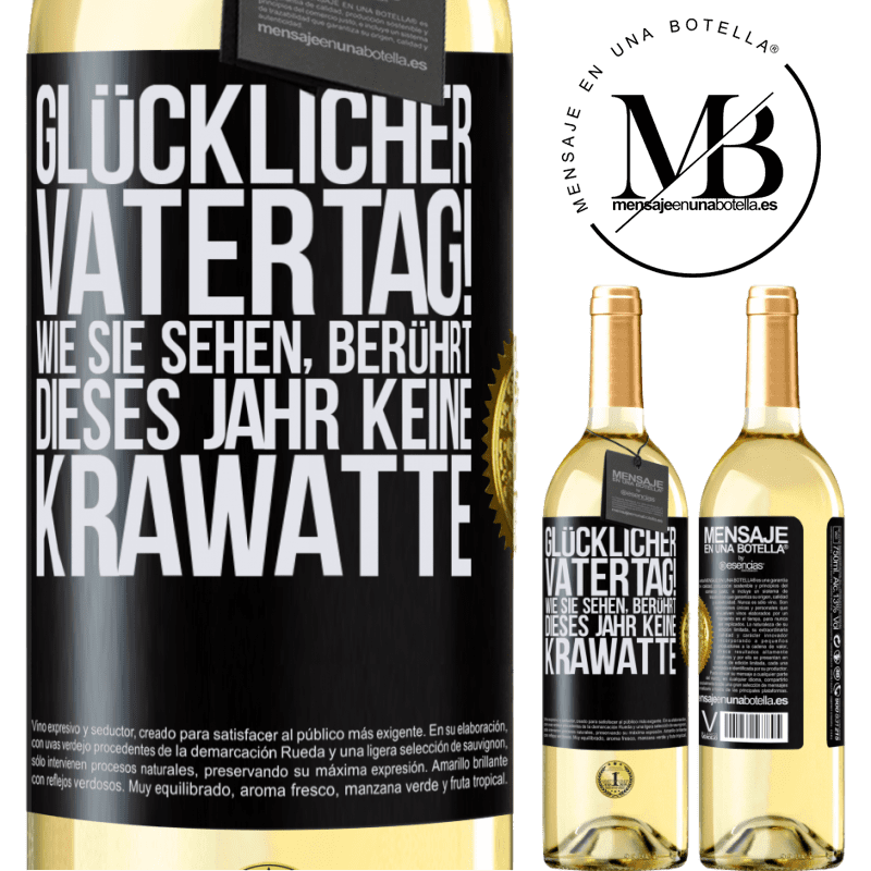 29,95 € Kostenloser Versand | Weißwein WHITE Ausgabe Glückwunsch zum Vatertag! Wie du siehst, dieses Jahr ist es keine Krawatte Schwarzes Etikett. Anpassbares Etikett Junger Wein Ernte 2023 Verdejo