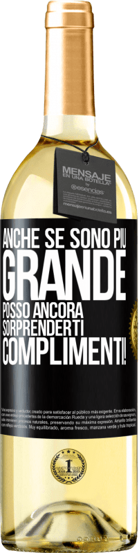 29,95 € Spedizione Gratuita | Vino bianco Edizione WHITE Anche se sono più grande, posso ancora sorprenderti. Complimenti! Etichetta Nera. Etichetta personalizzabile Vino giovane Raccogliere 2025 Verdejo
