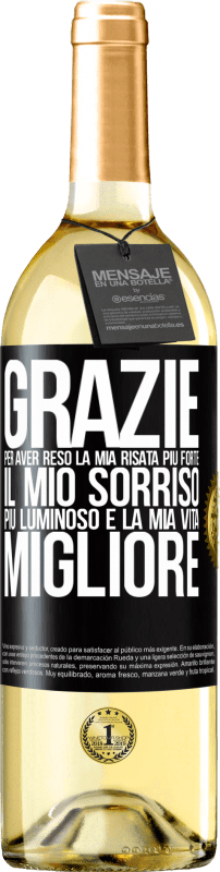 29,95 € Spedizione Gratuita | Vino bianco Edizione WHITE Grazie per aver reso la mia risata più forte, il mio sorriso più luminoso e la mia vita migliore Etichetta Nera. Etichetta personalizzabile Vino giovane Raccogliere 2025 Verdejo