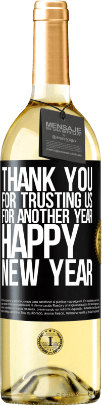 29,95 € | White Wine WHITE Edition Thank you for trusting us for another year. Happy New Year Black Label. Customizable label Young wine Harvest 2023 Verdejo