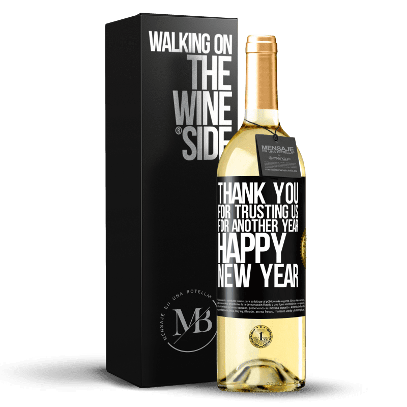 29,95 € Free Shipping | White Wine WHITE Edition Thank you for trusting us for another year. Happy New Year Black Label. Customizable label Young wine Harvest 2023 Verdejo