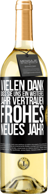 29,95 € | Weißwein WHITE Ausgabe Vielen Dank, dass Sie uns ein weiteres Jahr vertrauen. Frohes neues Jahr Schwarzes Etikett. Anpassbares Etikett Junger Wein Ernte 2023 Verdejo