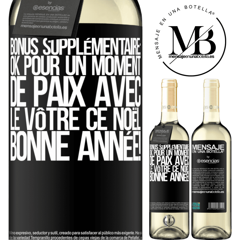 «Bonus supplémentaire: Pour un moment de paix avec les vôtres ce Noël. Bonne année!» Édition WHITE