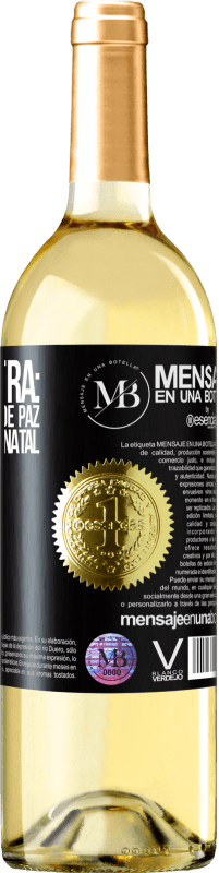 «Bônus Extra: Ok, por um tempo de paz com a sua neste Natal. Feliz Ano!» Edição WHITE