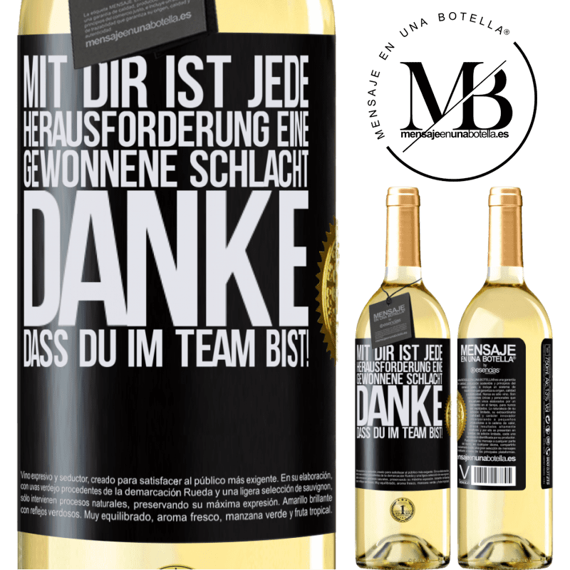 29,95 € Kostenloser Versand | Weißwein WHITE Ausgabe Mit dir ist jede Herausforderung eine gewonnene Schlacht. Danke, dass du mit im Team bist! Schwarzes Etikett. Anpassbares Etikett Junger Wein Ernte 2024 Verdejo