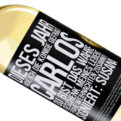 Einzigartige und Persönliche Ausdrücke. «Dieses Jahr habe ich die heiligen Könige um dich gebeten, Carlos, du bist das wahre Geschenk meines Lebens. Frohe Weihnachten zu» WHITE Ausgabe