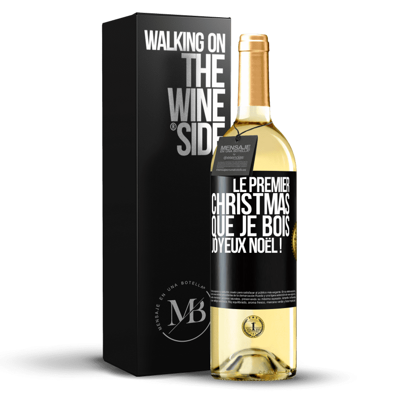 29,95 € Envoi gratuit | Vin blanc Édition WHITE Le premier christmas que je bois, Joyeux Noël ! Étiquette Noire. Étiquette personnalisable Vin jeune Récolte 2024 Verdejo