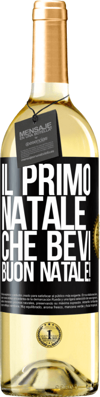 29,95 € Spedizione Gratuita | Vino bianco Edizione WHITE Il primo Natale che bevi. Buon natale! Etichetta Nera. Etichetta personalizzabile Vino giovane Raccogliere 2023 Verdejo