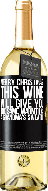 29,95 € | Белое вино Издание WHITE Счастливого Рождества! Это вино подарит вам такое же тепло, как бабушкин свитер Черная метка. Настраиваемая этикетка Молодое вино Урожай 2023 Verdejo