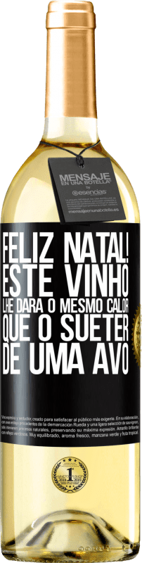 29,95 € | Vinho branco Edição WHITE Feliz Natal! Este vinho lhe dará o mesmo calor que o suéter de uma avó Etiqueta Preta. Etiqueta personalizável Vinho jovem Colheita 2024 Verdejo