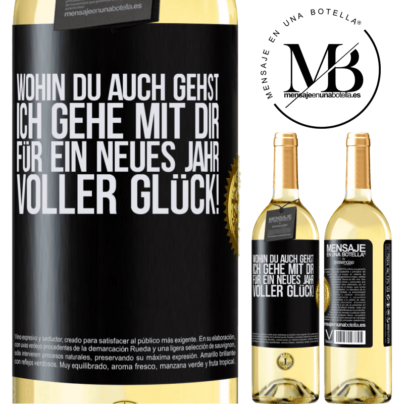 29,95 € Kostenloser Versand | Weißwein WHITE Ausgabe Wohin du auch gehst, ich gehe mit dir. Auf ein neues Jahr voller Glück! Schwarzes Etikett. Anpassbares Etikett Junger Wein Ernte 2023 Verdejo