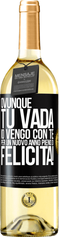 29,95 € Spedizione Gratuita | Vino bianco Edizione WHITE Ovunque tu vada, io vengo con te. Per un nuovo anno pieno di felicità! Etichetta Nera. Etichetta personalizzabile Vino giovane Raccogliere 2025 Verdejo