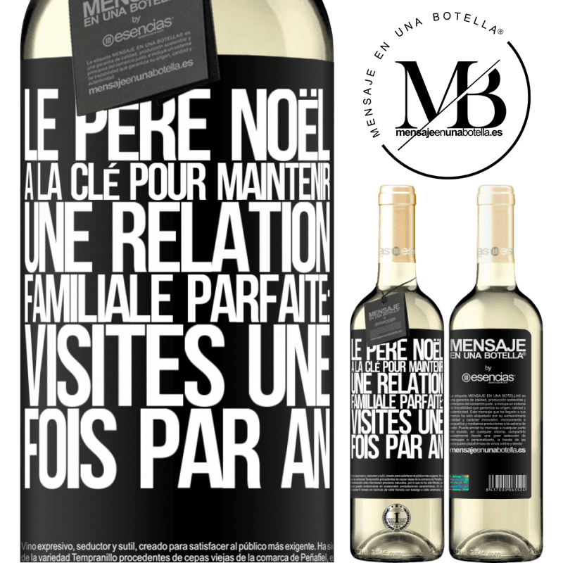 «Le Père Noël a la clé pour maintenir une relation familiale parfaite: Les visites une fois par an» Édition WHITE