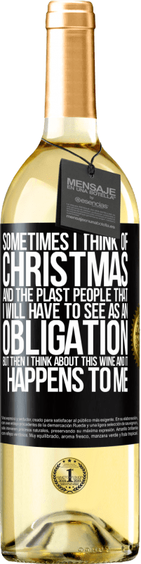 29,95 € | Белое вино Издание WHITE Иногда я думаю о Рождестве и о пластахах, которых мне придется воспринимать как обязательство. Но потом я думаю об этом Черная метка. Настраиваемая этикетка Молодое вино Урожай 2023 Verdejo