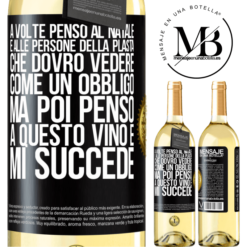 29,95 € Spedizione Gratuita | Vino bianco Edizione WHITE A volte penso al Natale e alle persone della plasta che dovrò vedere come un obbligo. Ma poi penso a questo vino e mi succede Etichetta Nera. Etichetta personalizzabile Vino giovane Raccogliere 2023 Verdejo