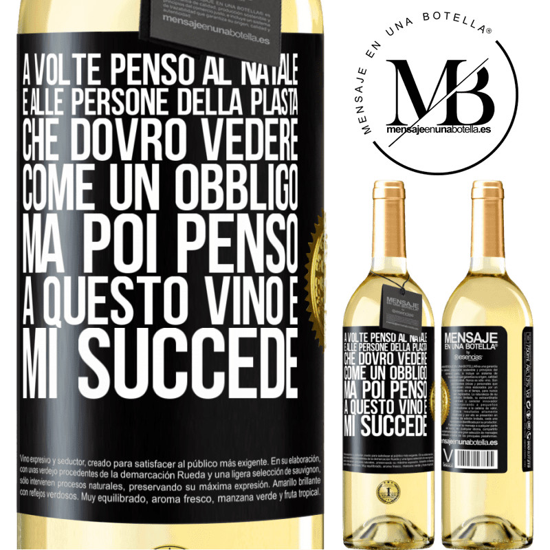 29,95 € Spedizione Gratuita | Vino bianco Edizione WHITE A volte penso al Natale e alle persone della plasta che dovrò vedere come un obbligo. Ma poi penso a questo vino e mi succede Etichetta Nera. Etichetta personalizzabile Vino giovane Raccogliere 2025 Verdejo