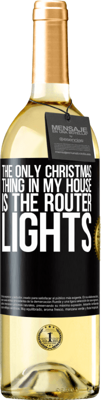 29,95 € | Белое вино Издание WHITE Единственная рождественская вещь в моем доме - огни роутера Черная метка. Настраиваемая этикетка Молодое вино Урожай 2023 Verdejo