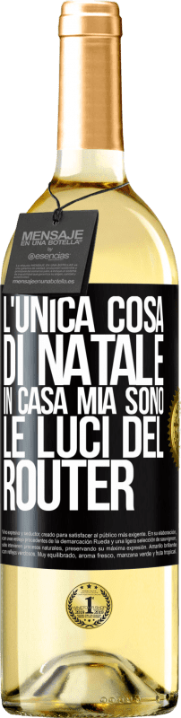 29,95 € Spedizione Gratuita | Vino bianco Edizione WHITE L'unica cosa di Natale in casa mia sono le luci del router Etichetta Nera. Etichetta personalizzabile Vino giovane Raccogliere 2025 Verdejo
