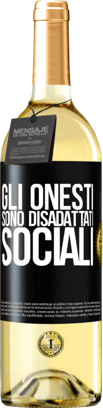 29,95 € Spedizione Gratuita | Vino bianco Edizione WHITE Gli onesti sono disadattati sociali Etichetta Nera. Etichetta personalizzabile Vino giovane Raccogliere 2025 Verdejo