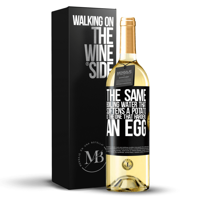 29,95 € Free Shipping | White Wine WHITE Edition The same boiling water that softens a potato is the one that hardens an egg Black Label. Customizable label Young wine Harvest 2023 Verdejo
