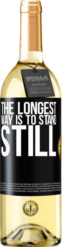 29,95 € | White Wine WHITE Edition The longest way is to stand still Black Label. Customizable label Young wine Harvest 2024 Verdejo