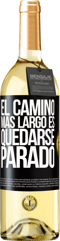 29,95 € | Vino Blanco Edición WHITE El camino más largo es quedarse parado Etiqueta Negra. Etiqueta personalizable Vino joven Cosecha 2024 Verdejo