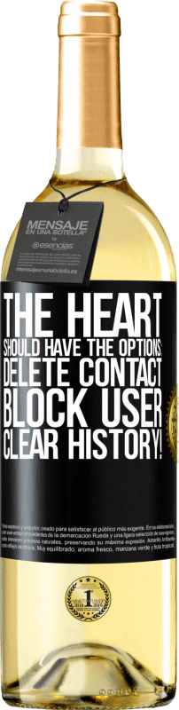 29,95 € | Белое вино Издание WHITE У сердца должны быть варианты: Удалить контакт, Заблокировать пользователя, Очистить историю! Черная метка. Настраиваемая этикетка Молодое вино Урожай 2023 Verdejo