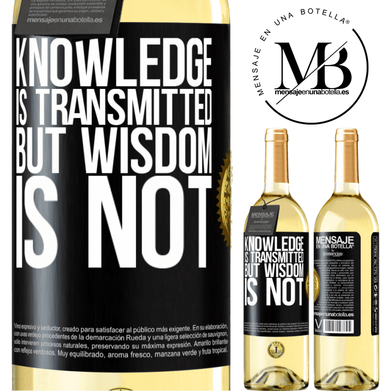 29,95 € Free Shipping | White Wine WHITE Edition Knowledge is transmitted, but wisdom is not Black Label. Customizable label Young wine Harvest 2022 Verdejo