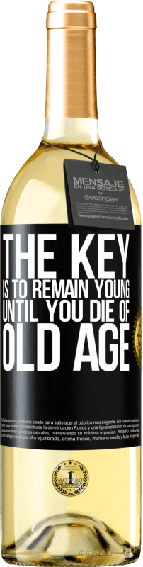 29,95 € Бесплатная доставка | Белое вино Издание WHITE Ключ должен оставаться молодым, пока ты не умрешь от старости Черная метка. Настраиваемая этикетка Молодое вино Урожай 2023 Verdejo