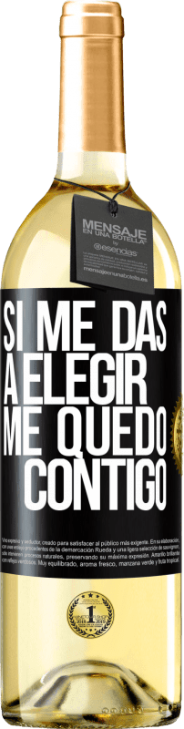 29,95 € | Vino Blanco Edición WHITE Si me das a elegir, me quedo contigo Etiqueta Negra. Etiqueta personalizable Vino joven Cosecha 2023 Verdejo