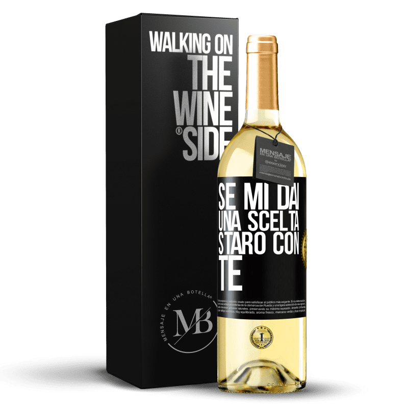 29,95 € Spedizione Gratuita | Vino bianco Edizione WHITE Se mi dai una scelta, starò con te Etichetta Nera. Etichetta personalizzabile Vino giovane Raccogliere 2024 Verdejo